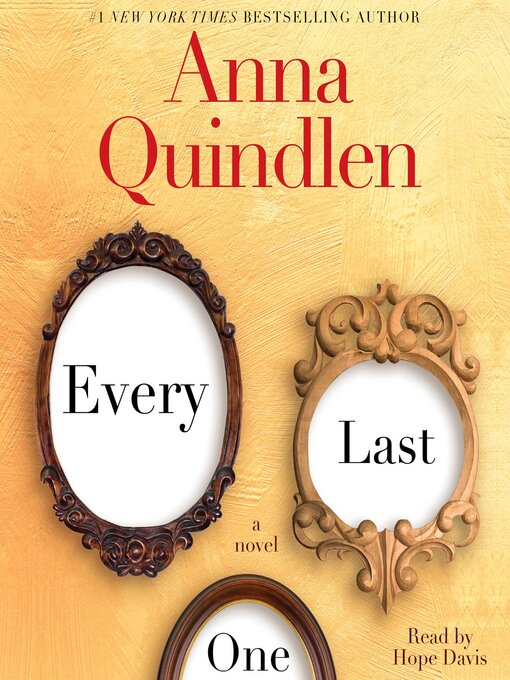 Title details for Every Last One by Anna Quindlen - Available